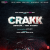 Crakk (Title Track) Lyrics Vikram Montrose and Paradox (From ‘Crakk’)