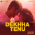 Dekhha Tenu Lyrics Mohammad Faiz, Ali Brothers and Jaani (From ‘Mr. & Mrs. Mahi’)