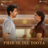 Phir Aur Kya Chahiye by Arijit Singh – Song Lyrics